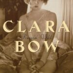 Clara Bow: Runnin' Wild — Book Review